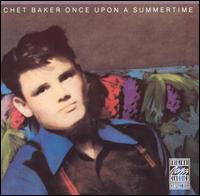 Chet Baker - Once Upon a Summertime lyrics