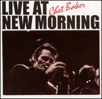 Chet Baker - Live at New Morning lyrics