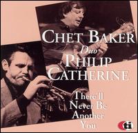 Chet Baker - There'll Never Be Another You lyrics