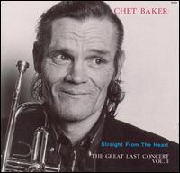 Chet Baker - Straight from the Heart [live] lyrics