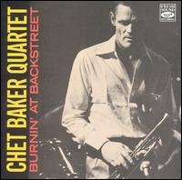 Chet Baker - Burnin' at Backstreet [live] lyrics