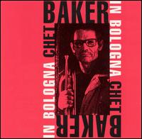 Chet Baker - Chet Baker in Bologna [live] lyrics