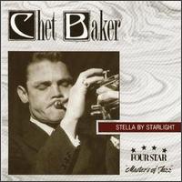 Chet Baker - Stella By Starlight [Band Stand] lyrics