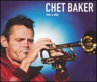 Chet Baker - Two a Day lyrics