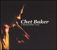 Chet Baker - I Remember You [live] lyrics