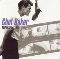 Chet Baker - Milestone [live] lyrics