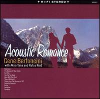 Gene Bertoncini - Acoustic Romance lyrics