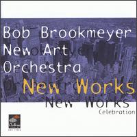 Bob Brookmeyer - New Works Celebration lyrics