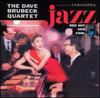 Dave Brubeck - Jazz: Red, Hot and Cool [live] lyrics
