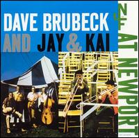 Dave Brubeck - Dave Brubeck and Jay & Kai at Newport [live] lyrics
