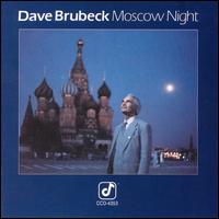 Dave Brubeck - Moscow Night lyrics