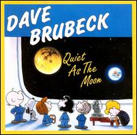 Dave Brubeck - Quiet as the Moon lyrics