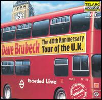 Dave Brubeck - 40th Anniversary Tour of the U.K. [live] lyrics