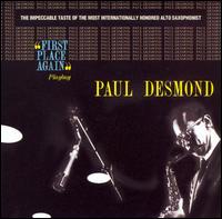 Paul Desmond - First Place Again lyrics