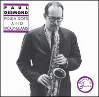 Paul Desmond - Polka Dots and Moonbeams lyrics