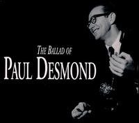 Paul Desmond - The Ballad of Paul Desmond lyrics