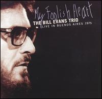 Bill Evans - My Foolish Heart lyrics