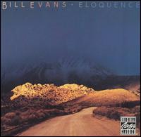 Bill Evans - Eloquence lyrics