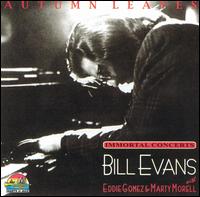 Bill Evans - Immortal Concerts: Autumn Leaves [live] lyrics