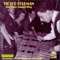 Victor Feldman - His Own Sweet Way [live] lyrics