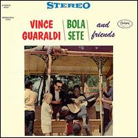 Vince Guaraldi - Vince Guaraldi/Bola Sete & Friends lyrics