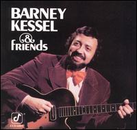 Barney Kessel - Barney Kessel and Friends lyrics