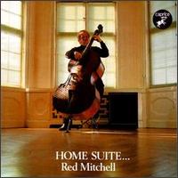 Red Mitchell - Home Suite lyrics