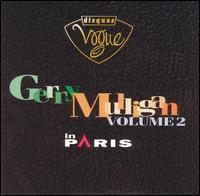 Gerry Mulligan - Gerry Mulligan in Paris, Vol. 2 [live] lyrics