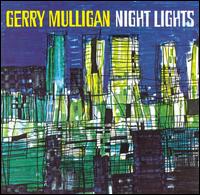 Gerry Mulligan - Night Lights lyrics