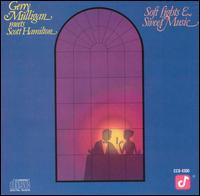 Gerry Mulligan - Gerry Mulligan Meets Scott Hamilton: Soft Lights & Sweet Music lyrics