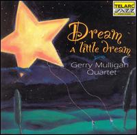 Gerry Mulligan - Dream a Little Dream lyrics
