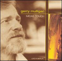 Gerry Mulligan - Midas Touch: Live in Berlin lyrics
