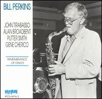 Bill Perkins - Remembrance of Dino's [live] lyrics
