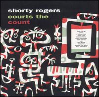 Shorty Rogers - Shorty Rogers Courts the Count lyrics