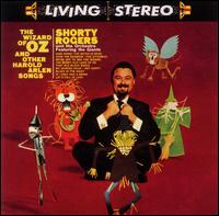 Shorty Rogers - The Wizard of Oz and Other Harold Arlen Songs lyrics