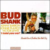 Bud Shank - I Told You So [live] lyrics