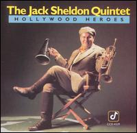 Jack Sheldon - Hollywood Heroes lyrics