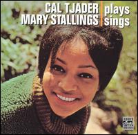Cal Tjader - Cal Tjader Plays, Mary Stallings Sings lyrics