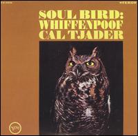 Cal Tjader - Soul Bird: Whiffenpoof lyrics