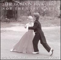 Gordon Beck - Not the Last Waltz [live] lyrics