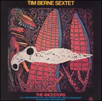 Tim Berne - Ancestors [live] lyrics