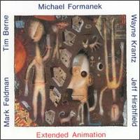 Michael Formanek - Extended Animation lyrics