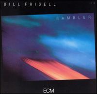 Bill Frisell - Rambler lyrics
