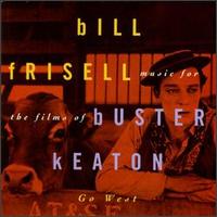 Bill Frisell - Go West: Music for the Films of Buster Keaton lyrics