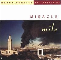 Wayne Horvitz - Miracle Mile lyrics