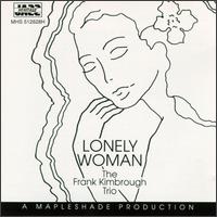 Frank Kimbrough - Lonely Woman lyrics