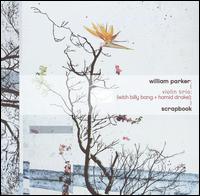 William Parker - Scrapbook lyrics