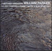 William Parker - Fractured Dimensions [live] lyrics