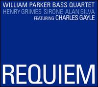 William Parker - Requiem [live] lyrics