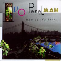 Ivo Perelman - Man of the Forest lyrics
